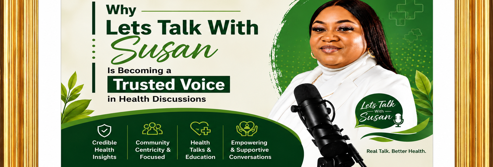 Lets Talk With Susan is becoming a trusted voice in health discussions for a variety of reasons.