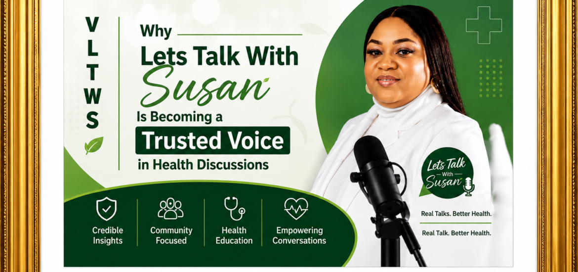 Why Lets Talk With Susan Is Becoming a Trusted Voice in Health Discussions